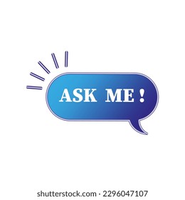 Ask me anything. Creative website icon. Abstract vector design. Stylish template for web interface. Vector illustration.