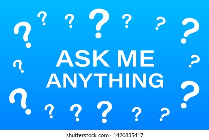 Ask me anything. Lettering for your blog, for online shop, for tags and banners. Vector stock illustrtaion.