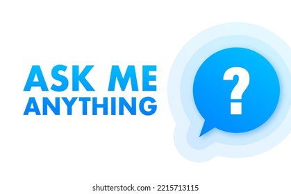 Ask me anything. Lettering for your blog, for online shop, for tags and banners. Vector stock illustrtaion.