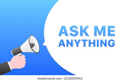 Ask me anything message banner. Megaphone message icon. Flat style. Vector icons.