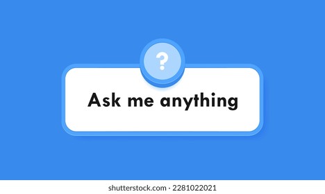 Ask me anything pop up box with question mark. Banner design for business and advertising. Modern flat style vector illustration.