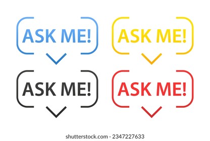 Ask me anything  speech bubble banner. Lettering for your blog, for online shop, for tags and banners. AMA session concept. Vector illustration