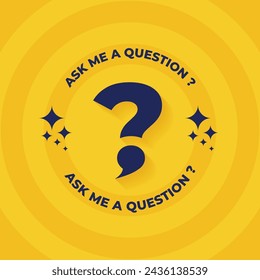 Ask me a question? Lettering for online shop,  icon, logo, sticker, tags and banners. Yellow Vector stock illustrtaion. new isolated design editable. question mark with talk bubble.