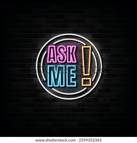 Ask Me Neon Signs Vector Design Template Neon Style