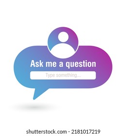 Ask me a question vector banner. User interface window. Vector