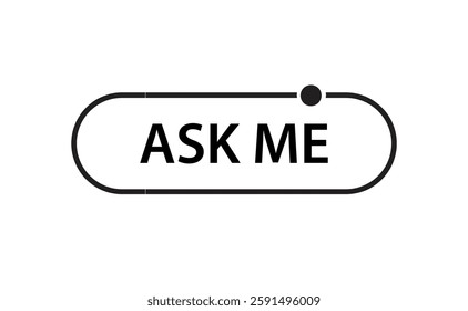 ask me sign information text	