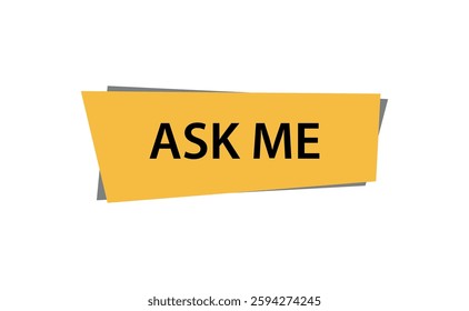 ask me sign information text	