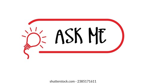 ask me sign on white background