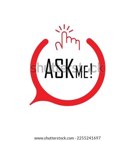 ask me sign on white background