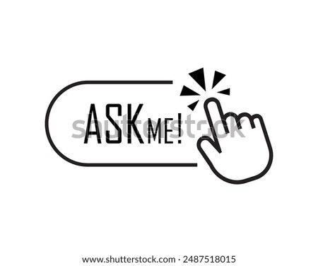 ask me sign on white background