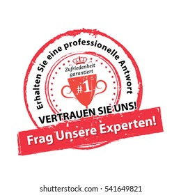Ask our experts and get a professional answer. Trust us! - German label stamp for business purposes. Print colors used.