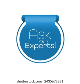 ask our experts sign on white background
