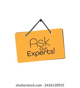 ask our experts sign on white background
