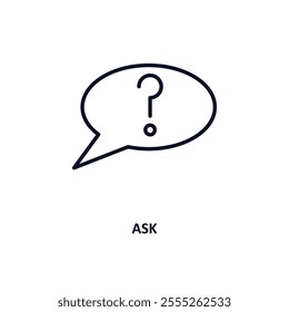 ask outline icon.  Thin line icon from e learning and education collection. Editable vector isolated on white background