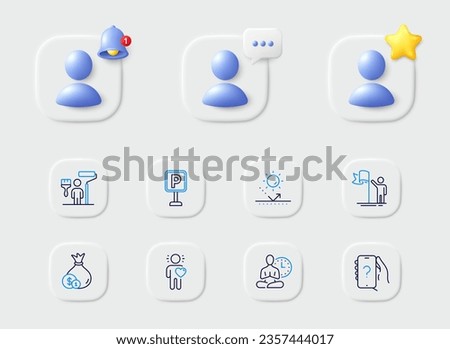 Ask question, Sun protection and Parking line icons. Placeholder with 3d star, reminder bell, chat. Pack of Cash, Yoga, Leadership icon. Friend, Painter pictogram. For web app, printing. Vector