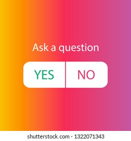 Ask A Question, Yes Or No Icon. Survey On Social Networks, Vector Illustration.
