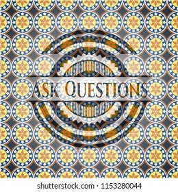 Ask Questions arabic badge background. Arabesque decoration.