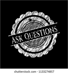 Ask Questions with chalkboard texture