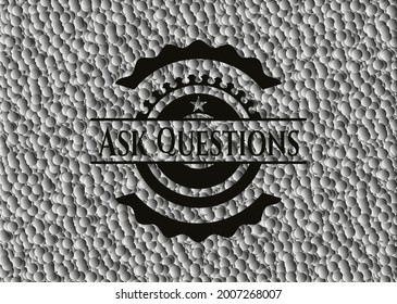 Ask Questions dark emblem with grey bubbles background. Retro. Vector Illustration. Detailed. 