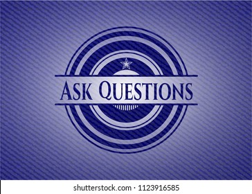 Ask Questions emblem with denim texture