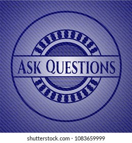Ask Questions emblem with jean background