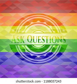 Ask Questions emblem on mosaic background with the colors of the LGBT flag