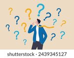 Ask questions, FAQ, problem or curiosity, doubt and confusion to be answer, challenge and uncertainty, unknown information or solution concept, contemplation businessman thinking with question marks.