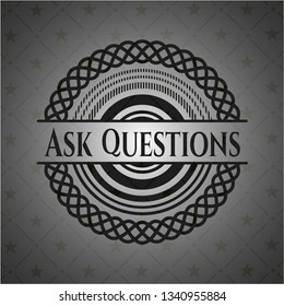 Ask Questions realistic dark emblem