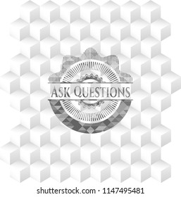 Ask Questions retro style grey emblem with geometric cube white background