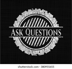 Ask Questions written with chalkboard texture