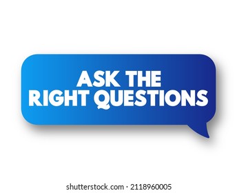 Textnachricht "Die richtigen Fragen stellen"-Blase, Concept-Hintergrund