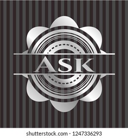Ask silvery emblem or badge