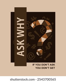 Ask why illustration typography vector graphic design 