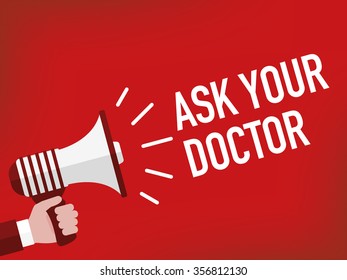 ASK YOUR DOCTOR