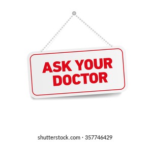 ASK YOUR DOCTOR