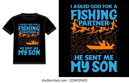 I asked god for a fishing partner he sent me my son - fishing t-shirt design template, Car Window Sticker, POD, cover, Isolated Black background
