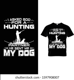 I Asked God For a Hunting Partner He Sent Me My Dog