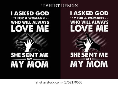 I asked god for a man who always love me she sent me my mom