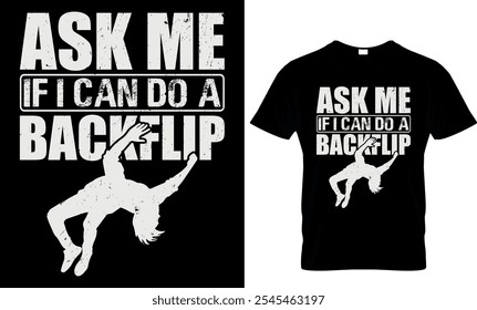 asl me if i can do a backfit
 Parkour Graphic Vector T shirt design