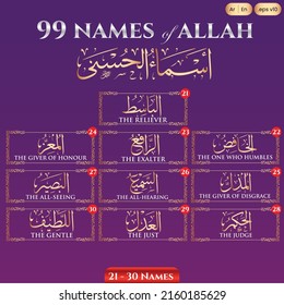 Asmaul Husna or translation for 99 names of Allah in arabic calligraphy design vector. Islamic text for 21-30 names only. Start with The Reliever until The Gentle.