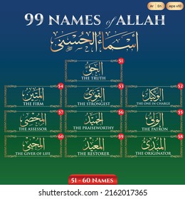 Asmaul Husna or translation for 99 names of Allah in arabic calligraphy design vector. Islamic text for 51-60 names only. Start with The Truth until The Giver Of Life.