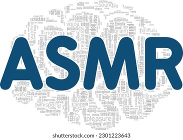 ASMR - Autonomous Sensory Meridian Response word cloud conceptual design isolated on white background.