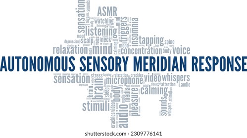 ASMR - Autonomous Sensory Meridian Response word cloud conceptual design isolated on white background.