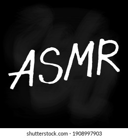 ASMR white handwritten lettering on chalkboard background. Podcasting, broadcasting, online radio, interview. Podcast channel logo. Design for posters, T-shirts, banners, print invitations.