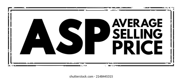 Precio de venta promedio de ASP - precio medio al que se vende un producto o mercancía particular a través de canales o mercados, marca de concepto de texto de acrónimo