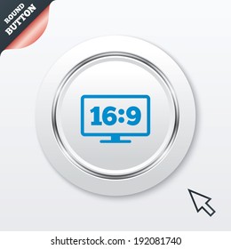 Aspect ratio 16:9 widescreen tv sign icon. Monitor symbol. White button with metallic line. Modern UI website button with mouse cursor pointer. Vector
