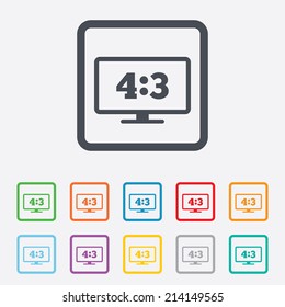 Aspect ratio 4:3 widescreen tv sign icon. Monitor symbol. Round squares buttons with frame. Vector