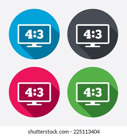 Aspect ratio 4:3 widescreen tv sign icon. Monitor symbol. Circle buttons with long shadow. 4 icons set. Vector