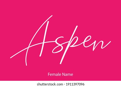 Aspen Female name - Beautiful Handwritten Lettering Modern Calligraphy Text On Pink Background