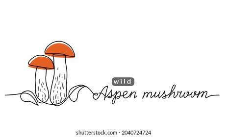 Aspen wild mushroom simple vector line illustration. One line art drawing with lettering aspen mushroom.